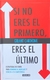Si no eres el primero, eres el último - Grant Cardone