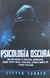 Psicología oscura - Steven Turner