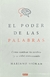 El poder de las palabras: Cómo cambiar tu cerebro (y tu vida) Conversando - Mariano Sigman