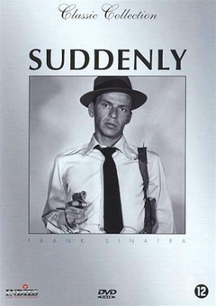 1954 Suddenly (Frank Sinatra) - Na Escolha de 10 filmes ou desenhos, o Pen-Drive será grátis...Aproveite!