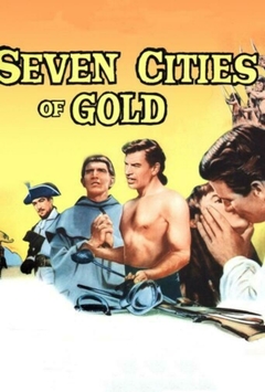 1955 Seven Cities Of Gold (Legendado) - Na Escolha de 10 filmes ou desenhos, o Pen-Drive será grátis...Aproveite!