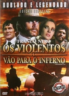 1968 Os Violentos Vão Para O Inferno (Dublado) - Na Escolha de 10 filmes ou desenhos, o Pen-Drive será grátis...Aproveite!