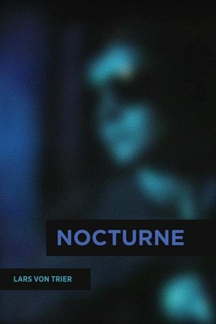 1980 Nocturne (Legendado) - Lars Von Trier - Na Escolha de 10 filmes ou desenhos, o Pen-Drive será grátis...Aproveite!