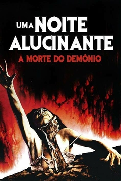 1981 Uma Noite Alucinante - A Morte do Demônio (Dublado) - Na Escolha de 10 filmes ou desenhos, o Pen-Drive será grátis...Aproveite!