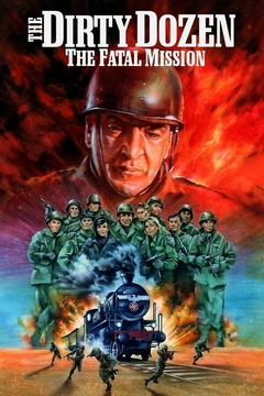 1988 Os Doze Condenados - Missão Fatal  (The Dirty Dozen - The Fatal Mission) (Legendado) - Na Escolha de 10 filmes ou desenhos, o Pen-Drive será grát