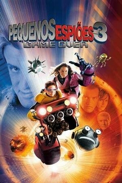 2003 Pequenos Espiões 3 - Game Over (Dublado) - Na Escolha de 10 filmes ou desenhos, o Pen-Drive será grátis...Aproveite!