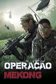 2016 Operação Mekong (Dublado) - Na Escolha de 10 filmes ou desenhos, o Pen-Drive será grátis...Aproveite!