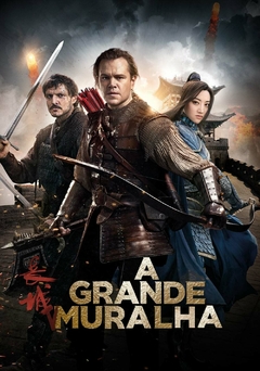 2017 A Grande Muralha (Legendado) - Zhang Yimou - Na Escolha de 10 filmes ou desenhos, o Pen-Drive será grátis...Aproveite!