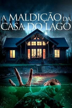 2017 A Maldição da Casa do Lago (Dublado) - Na Escolha de 10 filmes ou desenhos, o Pen-Drive será grátis...Aproveite!