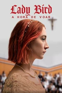 2017 Lady Bird - A Hora de Voar (Dublado) - Na Escolha de 10 filmes ou desenhos, o Pen-Drive será grátis...Aproveite!