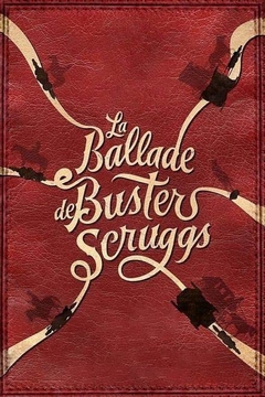 2018 The Ballad of Buster Scruggs (Dublado) - Na Escolha de 10 filmes ou desenhos, o Pen-Drive será grátis...Aproveite!