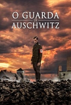 2018 O Guarda de Auschwitz - Na compra de 10 filmes ou desenhos, o Pen-Drive será grátis...Aproveite!