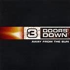 3 Doors Down 2002 - Away From The Sun - Na Escolha de 10 álbuns musicais, 10 filmes ou desenhos, o Pen-Drive será grátis...Aproveite! - comprar online