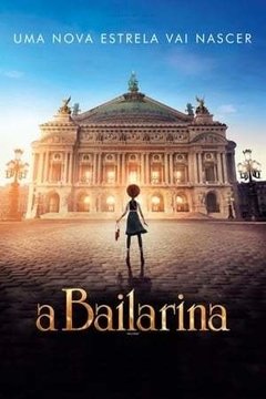 A Bailarina (2017) - Na compra de 10 álbuns musicais, 10 filmes ou desenhos, o Pen-Drive será grátis...Aproveite!