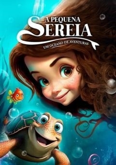 A Pequena Sereia - Um Oceano de Aventuras (2023) - Na Escolha de 10 filmes ou desenhos, o Pen-Drive será grátis...Aproveite!