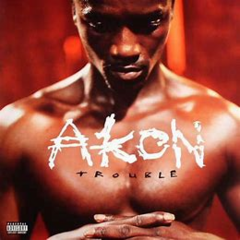 Akon 2003 - Trouble (UK Version) - Na Escolha de 10 álbuns musicais, 10 filmes ou desenhos, o Pen-Drive será grátis...Aproveite!