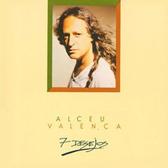 Alceu Valença 1991 - 7 Desejos - Na escolha de 10 álbuns musicais, 10 filmes ou desenhos, o Pen-Drive será grátis...Aproveite!