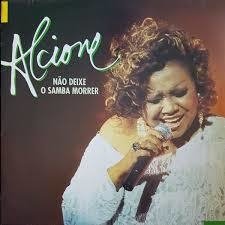 Alcione 1995 - Nao Deixe O Samba Morrer - Na escolha de 10 álbuns musicais, 10 filmes ou desenhos, o Pen-Drive será grátis...Aproveite!