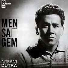 Altemar Dutra 1964 - Mensagem - Na escolha de 10 álbuns musicais, 10 filmes ou desenhos, o Pen-Drive será grátis...Aproveite! - comprar online