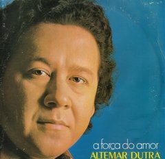 Altemar Dutra 1972 - A Força Do Amor - Na escolha de 10 álbuns musicais, 10 filmes ou desenhos, o Pen-Drive será grátis...Aproveite!