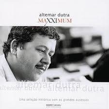 Altemar Dutra 2005 - Maxximum - Na escolha de 10 álbuns musicais, 10 filmes ou desenhos, o Pen-Drive será grátis...Aproveite!