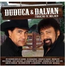 Duduca & Dalvan 2011 - Coração de Mulher - Na compra de 15 álbuns musicais, 20 filmes ou desenhos, o Pen-Drive será grátis...Aproveite! - comprar online