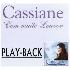 Evangélica - Cassiane 2007 - Com Muito Louvor (PLAY-BACK) - Na compra de 15 álbuns musicais, 20 filmes ou desenhos, o Pen-Drive será grátis...Aproveite!