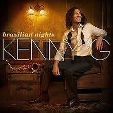 Kenny G 2015 - Brazilian Nights - Na compra de 15 álbuns musicais, 20 filmes ou desenhos, o Pen-Drive será grátis...Aproveite!