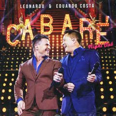 Leonardo e Eduardo Costa - Cabaré Night Club 2 - Na compra de 15 álbuns musicais, 20 filmes ou desenhos, o Pen-Drive será grátis...Aproveite! - comprar online