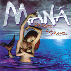 Maná 1997 - Sueños Liquidos - Na compra de 15 álbuns musicais, 20 filmes ou desenhos, o Pen-Drive será grátis...Aproveite!