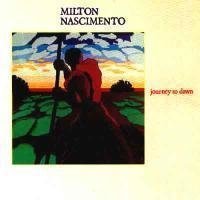 Milton Nascimento 1979 - Journey to Dawn - Na escolha de 15 álbuns musicais, 20 filmes ou desenhos, o Pen-Drive será grátis...Aproveite!