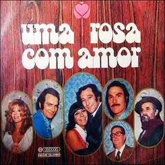 Novela 1972-1973 Uma Rosa com Amor - Nacional