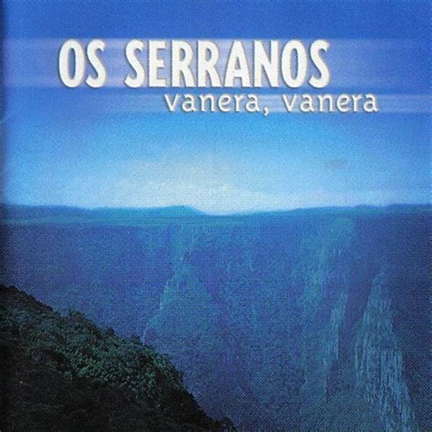 Os Serranos 2002 - Vanera Vanera - Na Escolha de 10 álbuns musicais, 10 filmes ou desenhos, o Pen-Drive será grátis...Aproveite! - comprar online