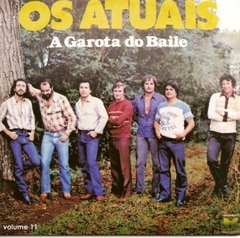 Os Atuais 1981 - Vol. 11 - A garota do baile - Na Escolha de 10 álbuns musicais, 10 filmes ou desenhos, o Pen-Drive será grátis...Aproveite!