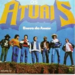 Os Atuais 1983 - Vol. 13 - Barco do Amor - Na Escolha de 10 álbuns musicais, 10 filmes ou desenhos, o Pen-Drive será grátis...Aproveite! - comprar online