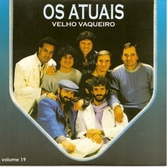 Os Atuais 1989 - Vol. 19 - Velho vaqueiro - Na Escolha de 10 álbuns musicais, 10 filmes ou desenhos, o Pen-Drive será grátis...Aproveite!