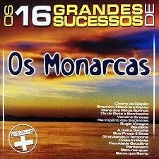 Os Monarcas 2003 - Os 16 Grandes Sucessos de os Monarcas - Serie + - Na Escolha de 10 álbuns musicais, 10 filmes ou desenhos, o Pen-Drive será grátis.