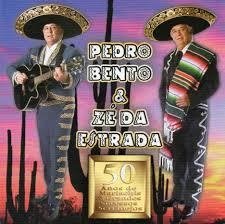 Pedro Bento & Ze Da Estrada 2007 - 50 Anos De Mariachis & Grande Sucessos Sertanejos - Na compra de 15 álbuns musicais, 20 filmes ou desenhos, o Pen-Drive será grátis...Aproveite!