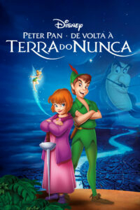 Peter Pan - De Volta à Terra do Nunca (2001) Disney - Na Escolha de 10 filmes ou desenhos, o Pen-Drive será grátis...Aproveite!