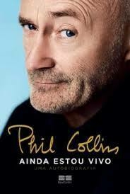 Phil Collins (VIDEO) - Ainda Estou Vivo (2018) - Na Escolha de 10 álbuns musicais, 10 filmes ou desenhos, o Pen-Drive será grátis...Aproveite!