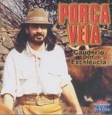 Porca Veia 1999 - Gauderio por Excelencia - Na Escolha de 10 álbuns musicais, 10 filmes ou desenhos, o Pen-Drive será grátis...Aproveite!