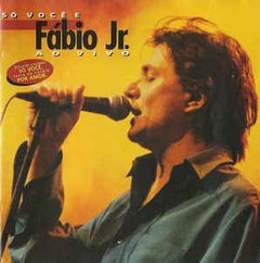 Fabio Jr. 1997 - Só Você (Ao Vivo) - Na escolha de 15 álbuns musicais, 20 filmes ou desenhos, o Pen-Drive será grátis...Aproveite! - comprar online