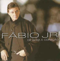 Fabio Jr. 2000 - De Alma e Coração - Na escolha de 15 álbuns musicais, 20 filmes ou desenhos, o Pen-Drive será grátis...Aproveite!