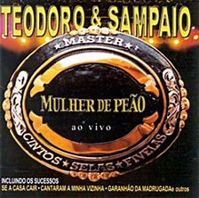 Teodoro & Sampaio 2002 - Mulher de Peão - Na compra de 10 álbuns musicais, 10 filmes ou desenhos, o Pen-Drive será grátis...Aproveite!