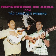 Tião Carreiro & Pardinho 1964 - Repertorio de Ouro - Na compra de 10 álbuns musicais, 10 filmes ou desenhos, o Pen-Drive será grátis...Aproveite!