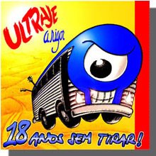 Ultraje a Rigor 1999 - 18 Anos Sem Tirar - Na escolha de 15 álbuns musicais, 20 filmes ou desenhos, o Pen-Drive será grátis...Aproveite!