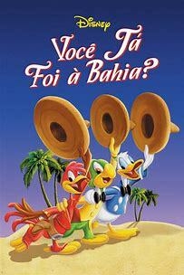 Você já foi à Bahia (1944) Disney (Dual Audio) - Na Escolha de 10 filmes ou desenhos, o Pen-Drive será grátis...Aproveite!