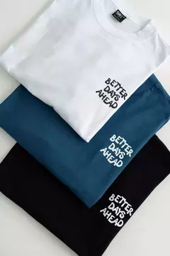 REMERA BOXY "BETTER DAYS" - Britan