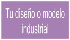 MODELOS Y DISEÑOS INDUSTRIALES