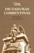 Dictaduras correntinas - Raúl S. Ortiz - Maria Laura Riba - Alejandro Bovino Maciel
